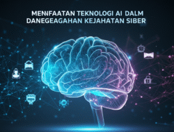 Pemanfaatan Teknologi AI Dalam Pencegahan Kejahatan Siber