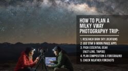 Cara Merencanakan Liburan Bertema Fotografi Untuk Mendapatkan Foto Milky Way yang Sempurna